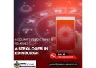 Astrologer in Edinburgh – Accurate Predictions & Remedies