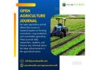 Open Agriculture Journal – A Platform for Agricultural Research